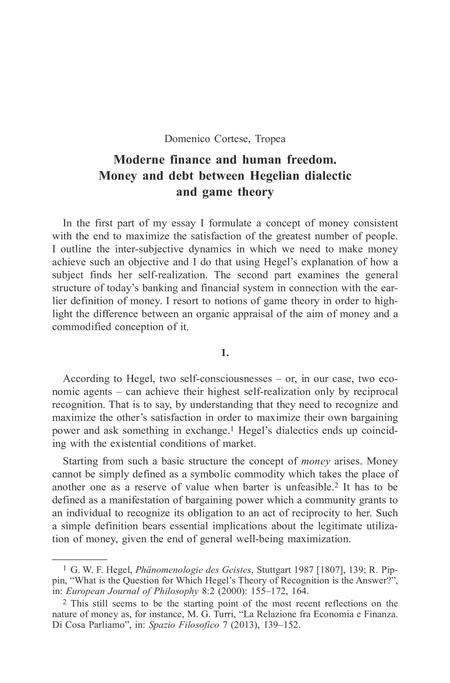 Moderne finance and human freedom. Money and debt between Hegelian dialectic and game theory