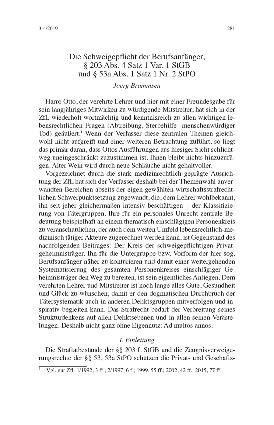 Die Schweigepflicht der Berufsanfänger, § 203 Abs. 4 Satz 1 Var. 1 StGB und § 53a Abs. 1 Satz 1 Nr. 2 StPO