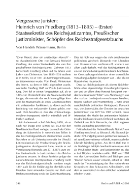 Vergessene Juristen: Heinrich von Friedberg (1813–1895) – (Erster) Staatssekretär des Reichsjustizamtes, Preußischer Justizminister, Schöpfer des Reichsstrafgesetzbuchs
