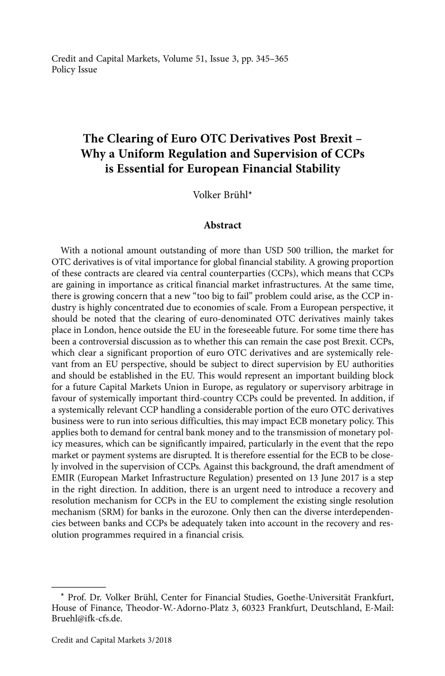 The Clearing of Euro OTC Derivatives Post Brexit – Why a Uniform Regulation and Supervision of CCPs is Essential for European Financial Stability