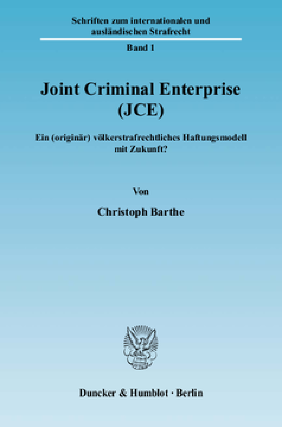 Joint Criminal Enterprise (JCE)