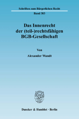 Das Innenrecht der (teil-)rechtsfähigen BGB-Gesellschaft