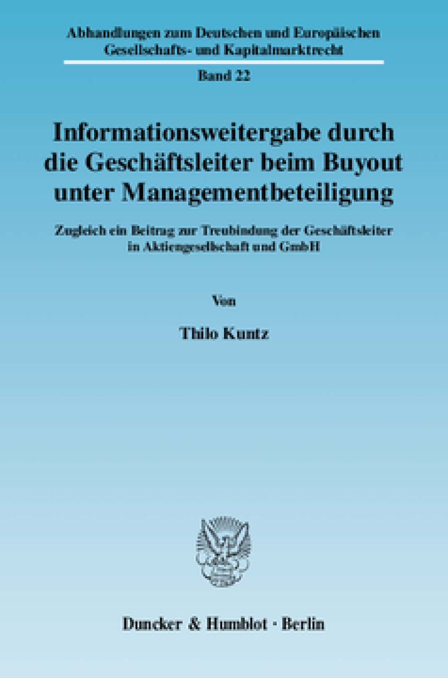 Informationsweitergabe durch die Geschäftsleiter beim Buyout unter Managementbeteiligung