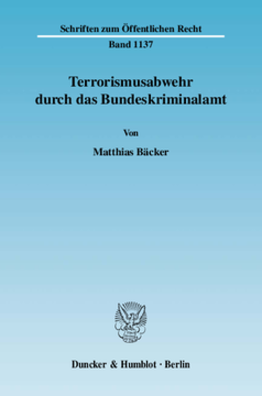 Terrorismusabwehr durch das Bundeskriminalamt