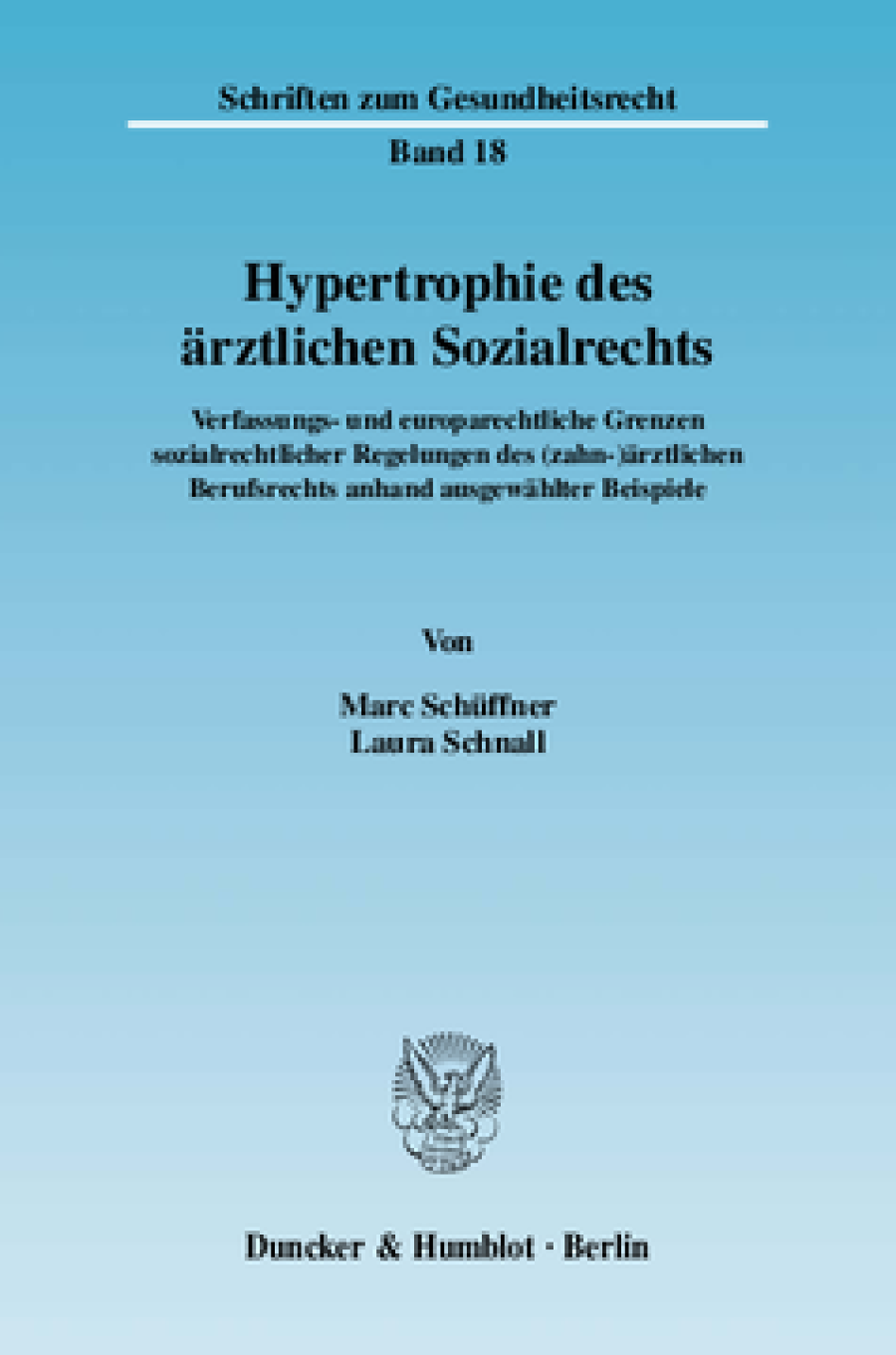 Hypertrophie des ärztlichen Sozialrechts