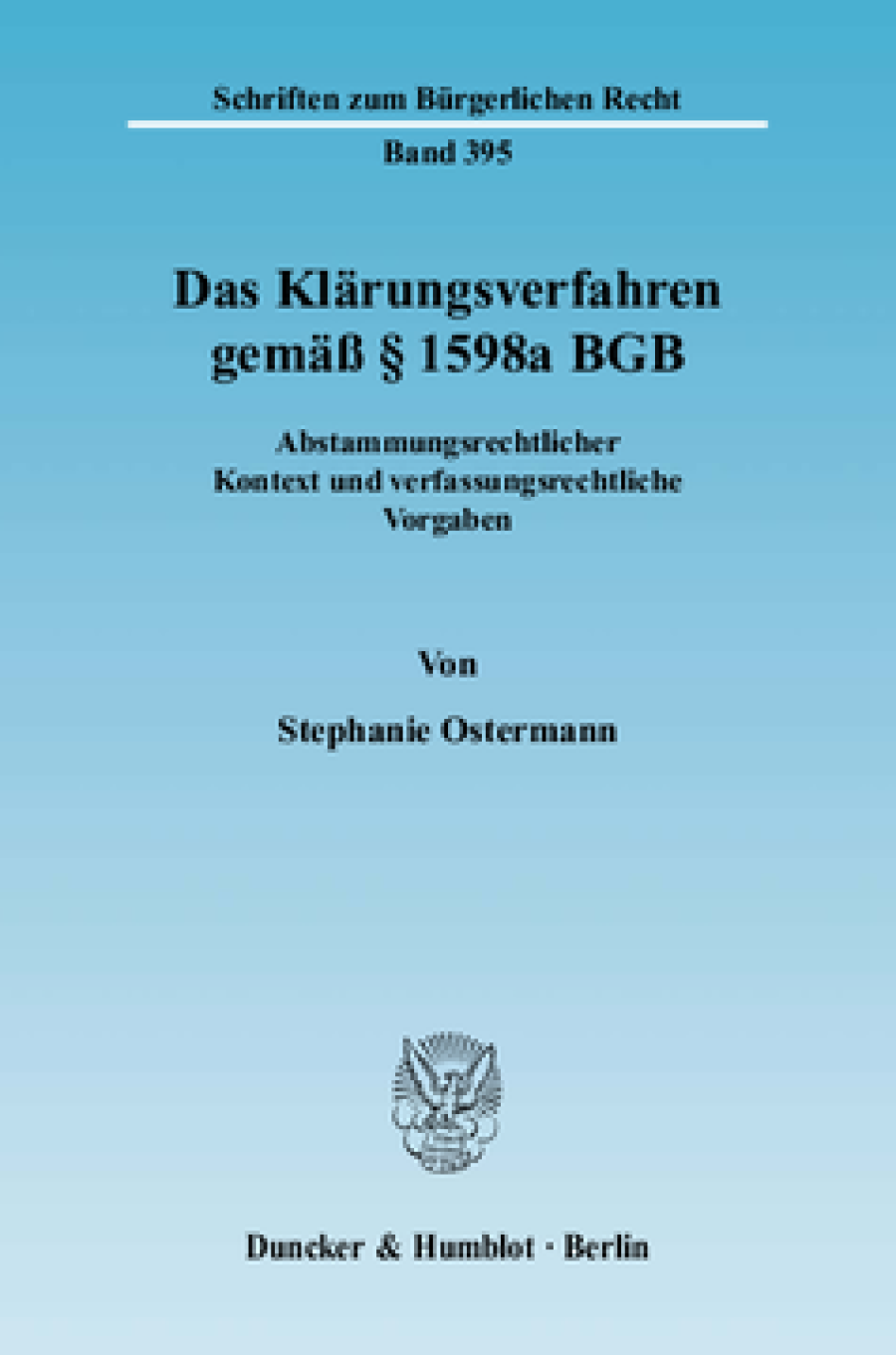 Das Klärungsverfahren gemäß § 1598a BGB