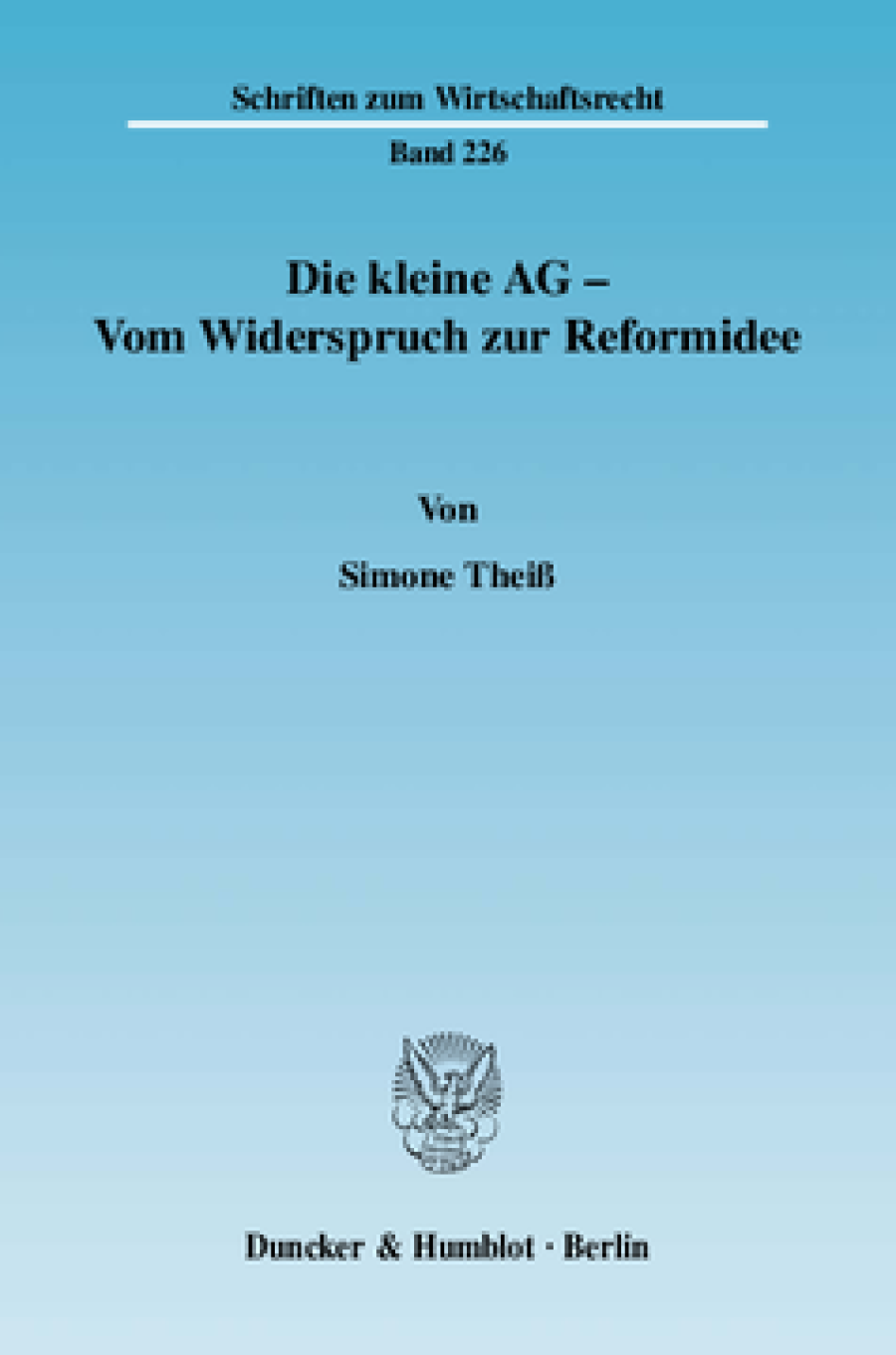 Die kleine AG - Vom Widerspruch zur Reformidee