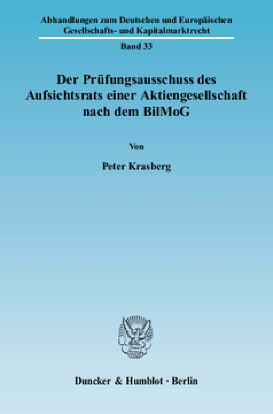 Der Prüfungsausschuss des Aufsichtsrats einer Aktiengesellschaft nach dem BilMoG