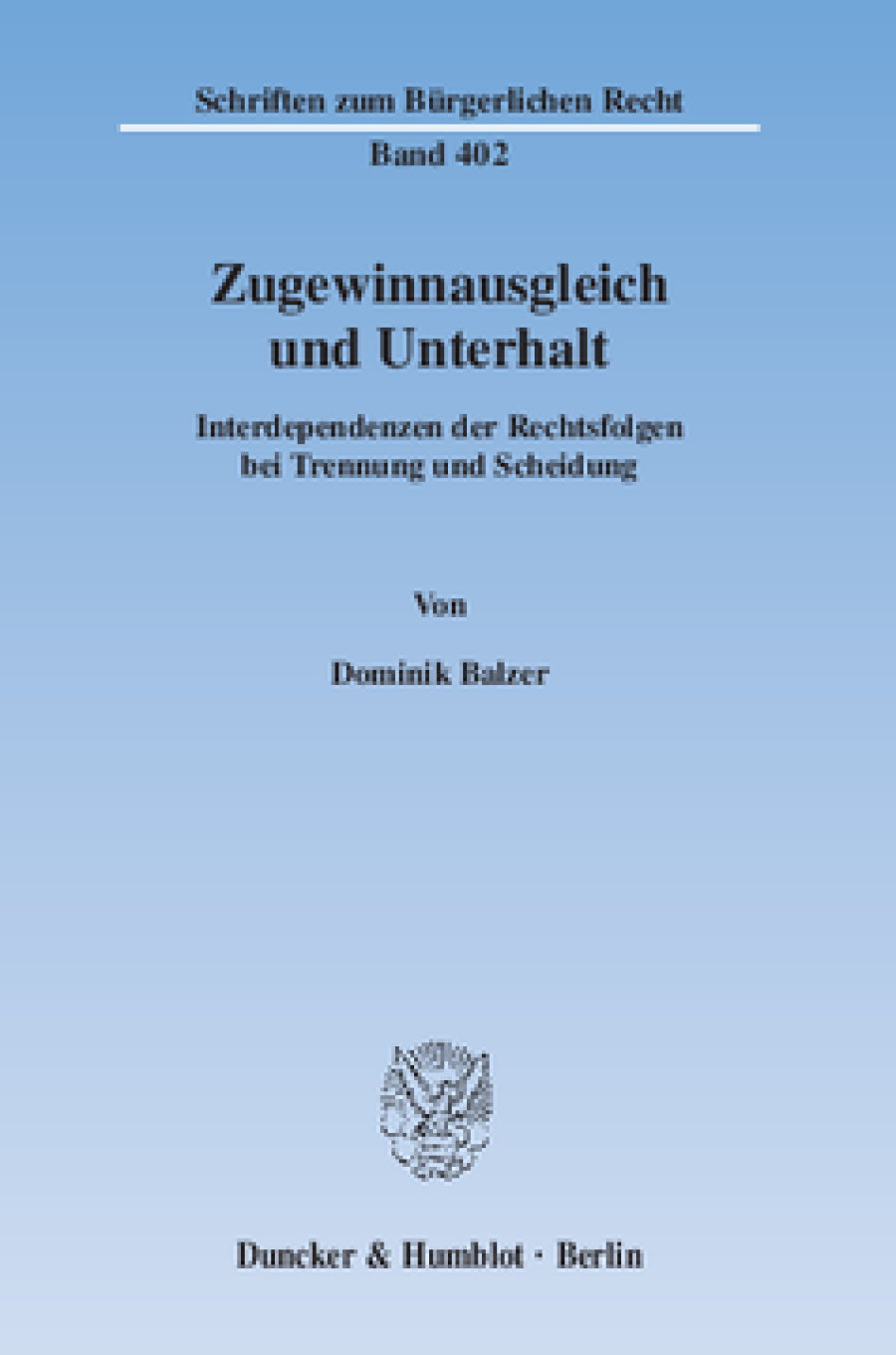 Zugewinnausgleich und Unterhalt