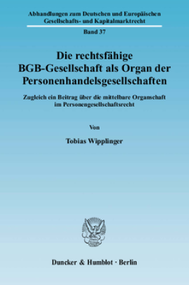 Die rechtsfähige BGB-Gesellschaft als Organ der Personenhandelsgesellschaften