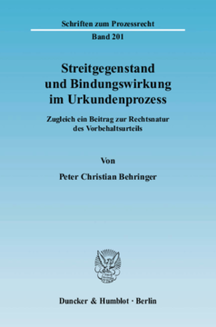Streitgegenstand und Bindungswirkung im Urkundenprozess