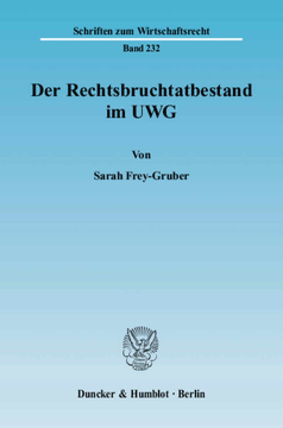 Der Rechtsbruchtatbestand im UWG
