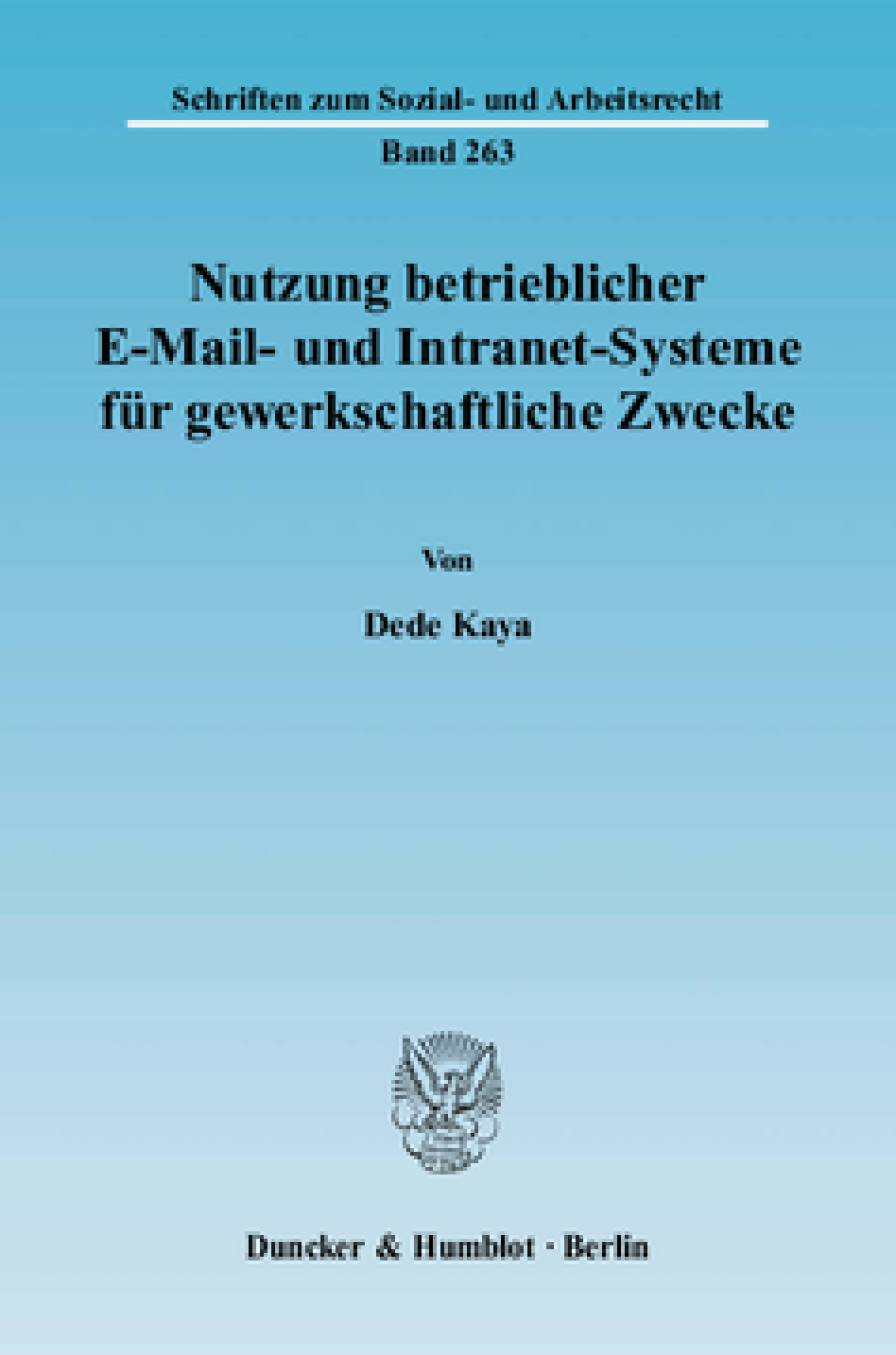 Nutzung betrieblicher E-Mail- und Intranet-Systeme für gewerkschaftliche Zwecke