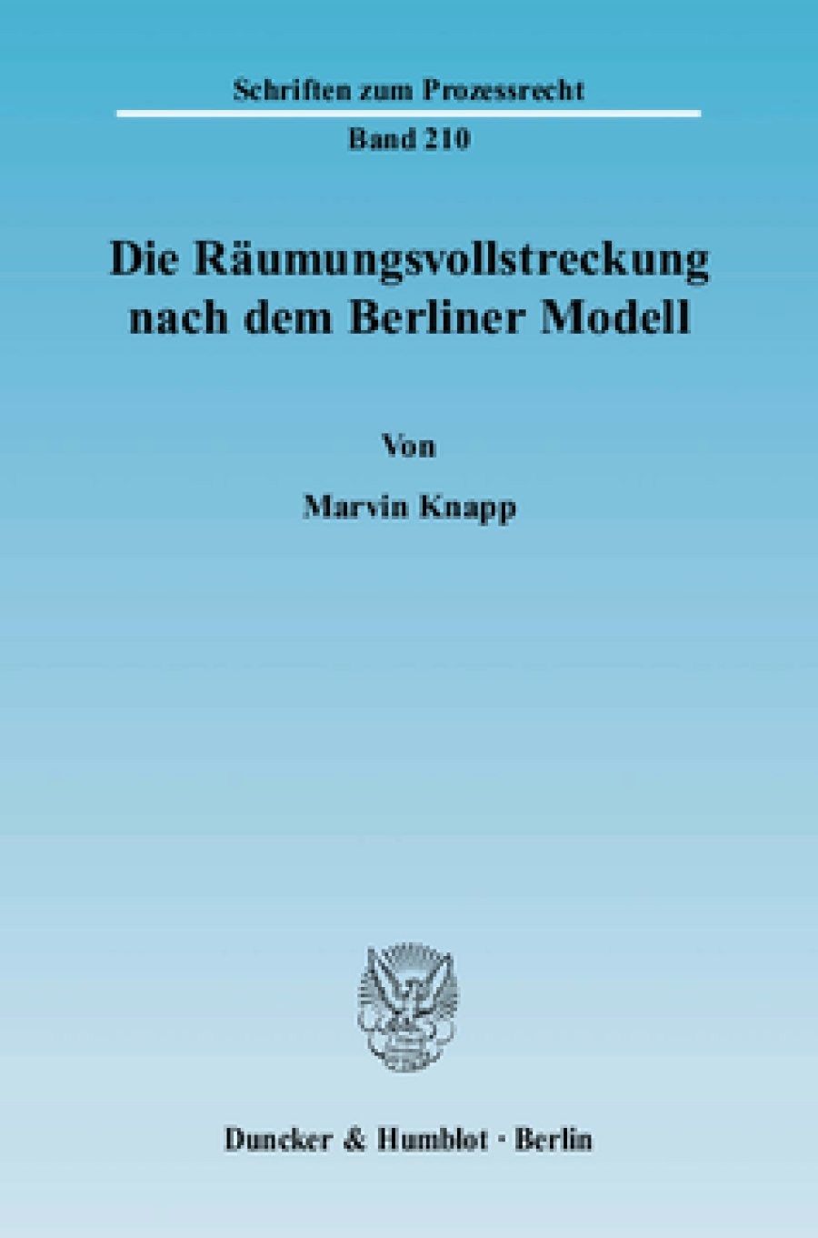 Die Räumungsvollstreckung nach dem Berliner Modell