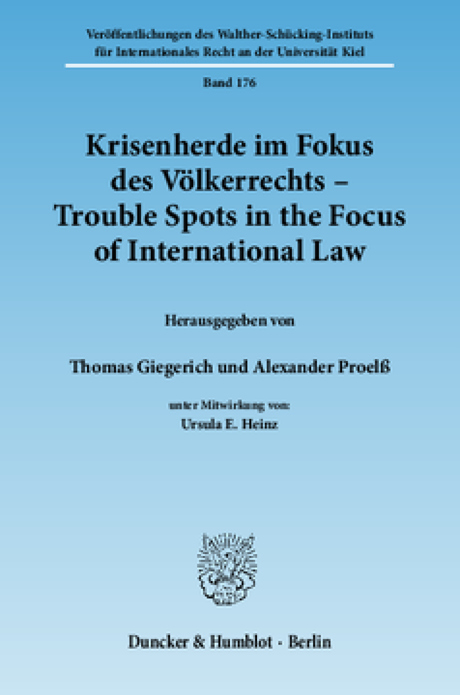 Krisenherde im Fokus des Völkerrechts / Trouble Spots in the Focus of International Law