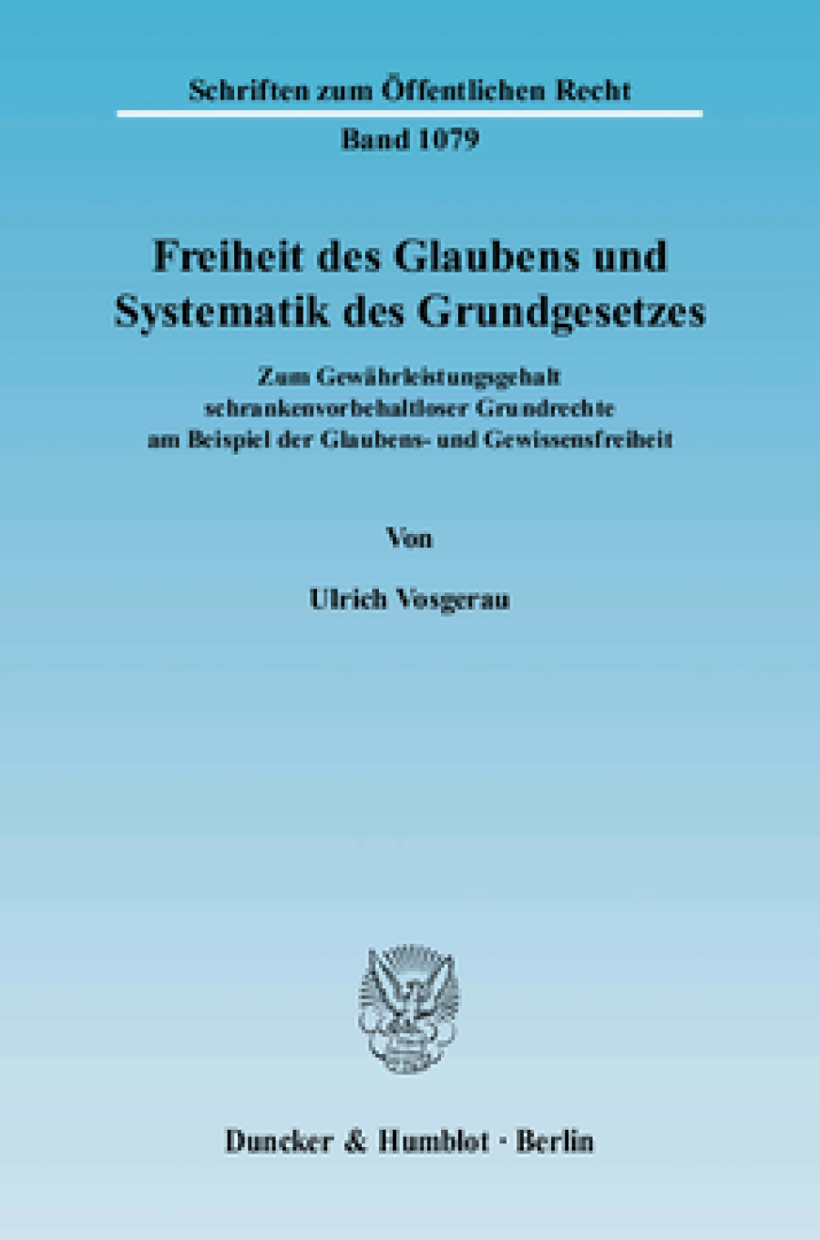 Freiheit des Glaubens und Systematik des Grundgesetzes
