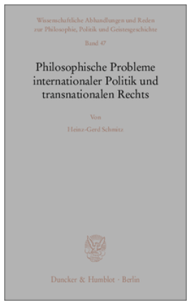 Philosophische Probleme internationaler Politik und transnationalen Rechts