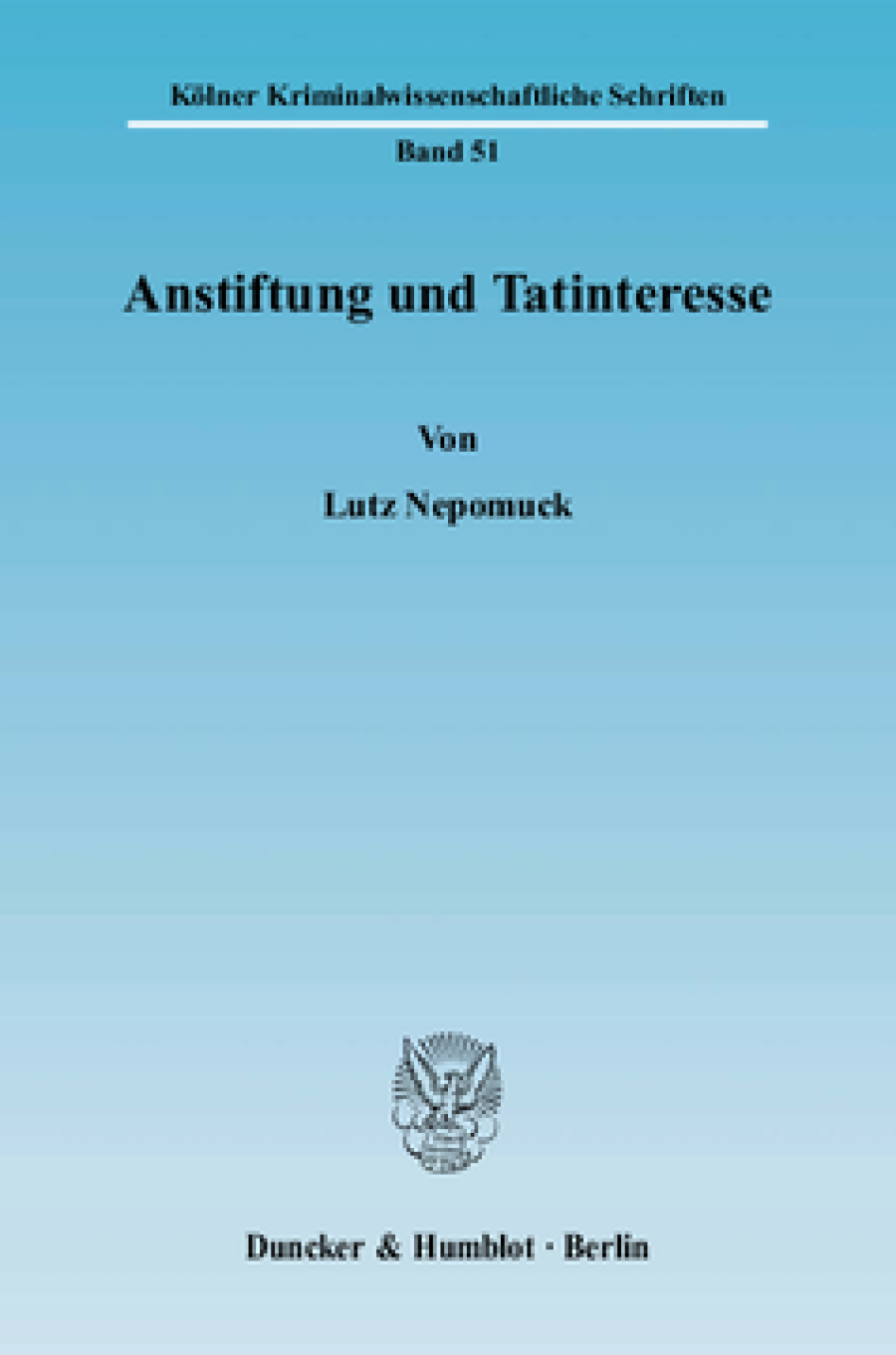 Anstiftung und Tatinteresse