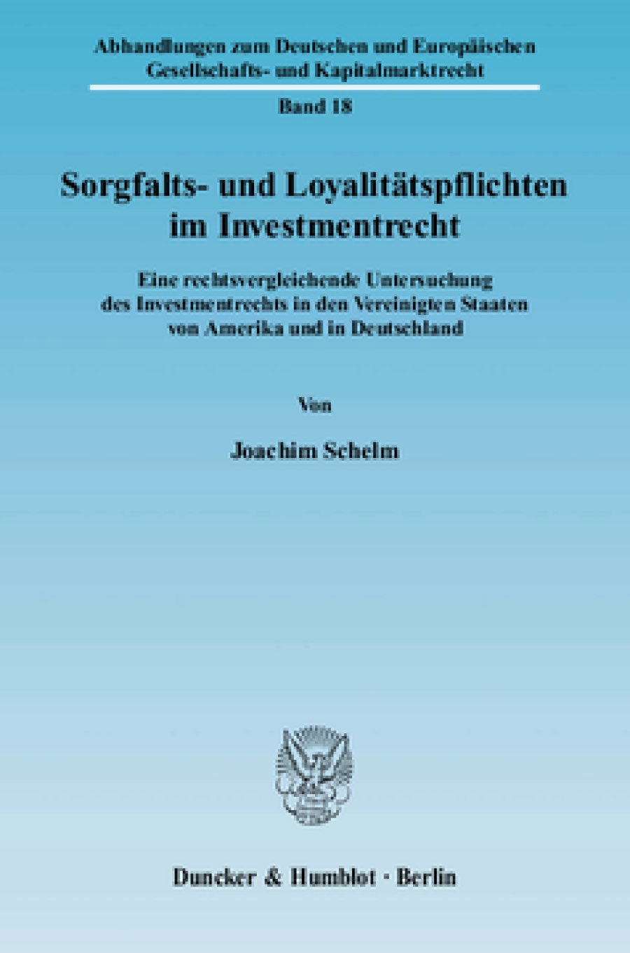 Sorgfalts- und Loyalitätspflichten im Investmentrecht