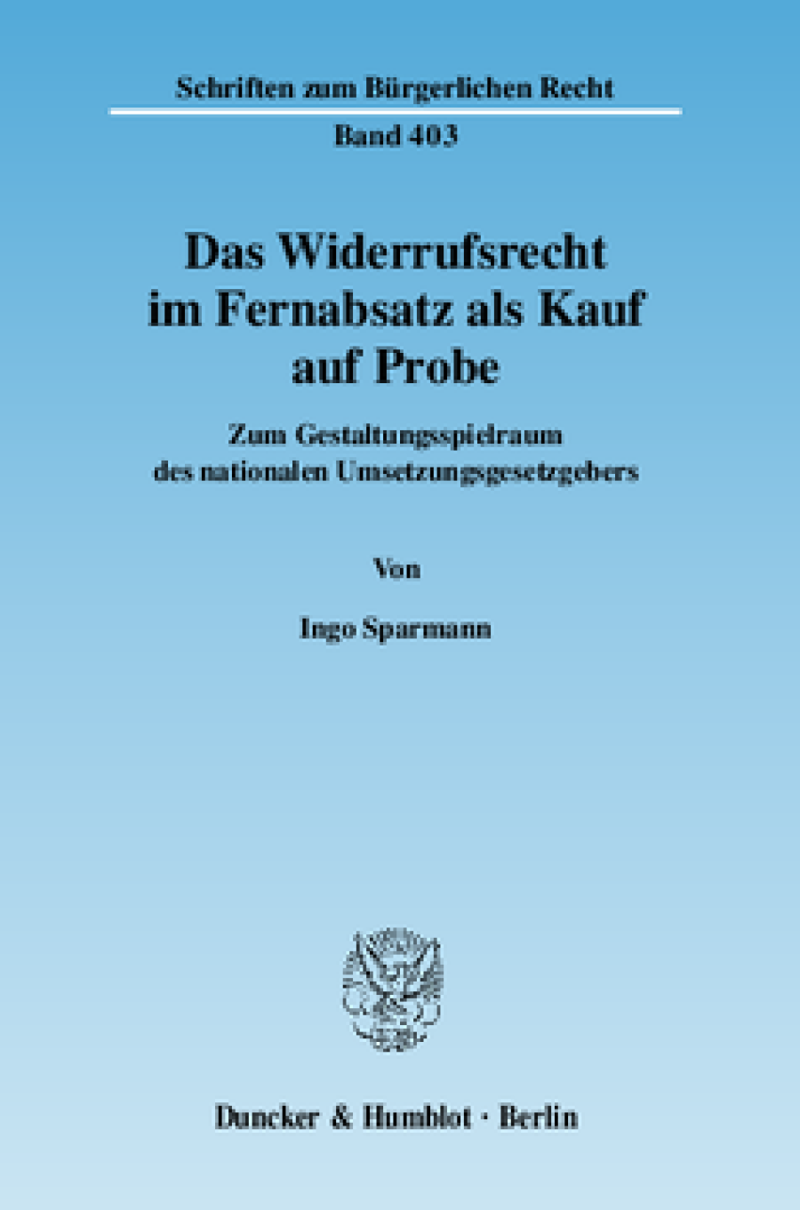 Das Widerrufsrecht im Fernabsatz als Kauf auf Probe