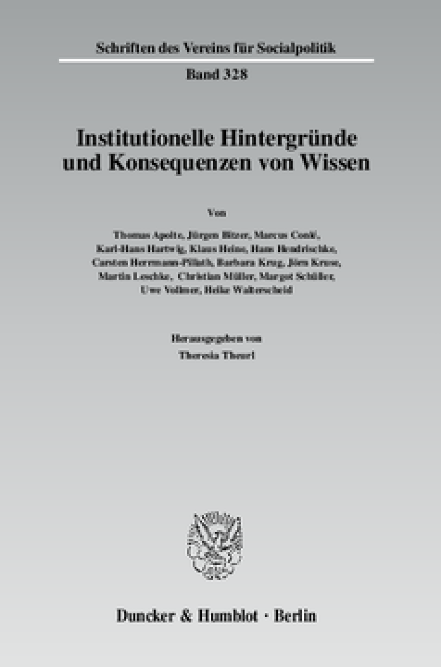 Institutionelle Hintergründe und Konsequenzen von Wissen