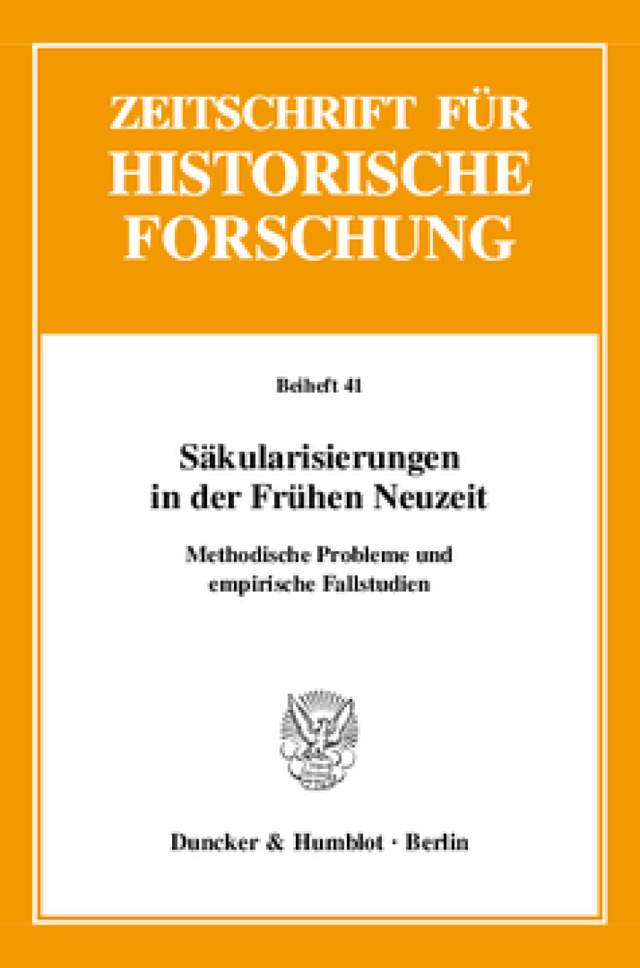 Säkularisierungen in der Frühen Neuzeit