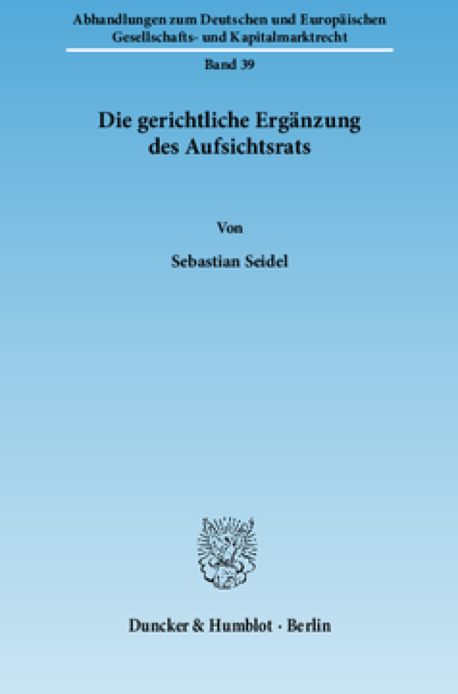 Die gerichtliche Ergänzung des Aufsichtsrats