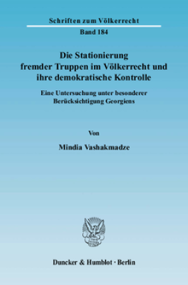 Die Stationierung fremder Truppen im Völkerrecht und ihre demokratische Kontrolle
