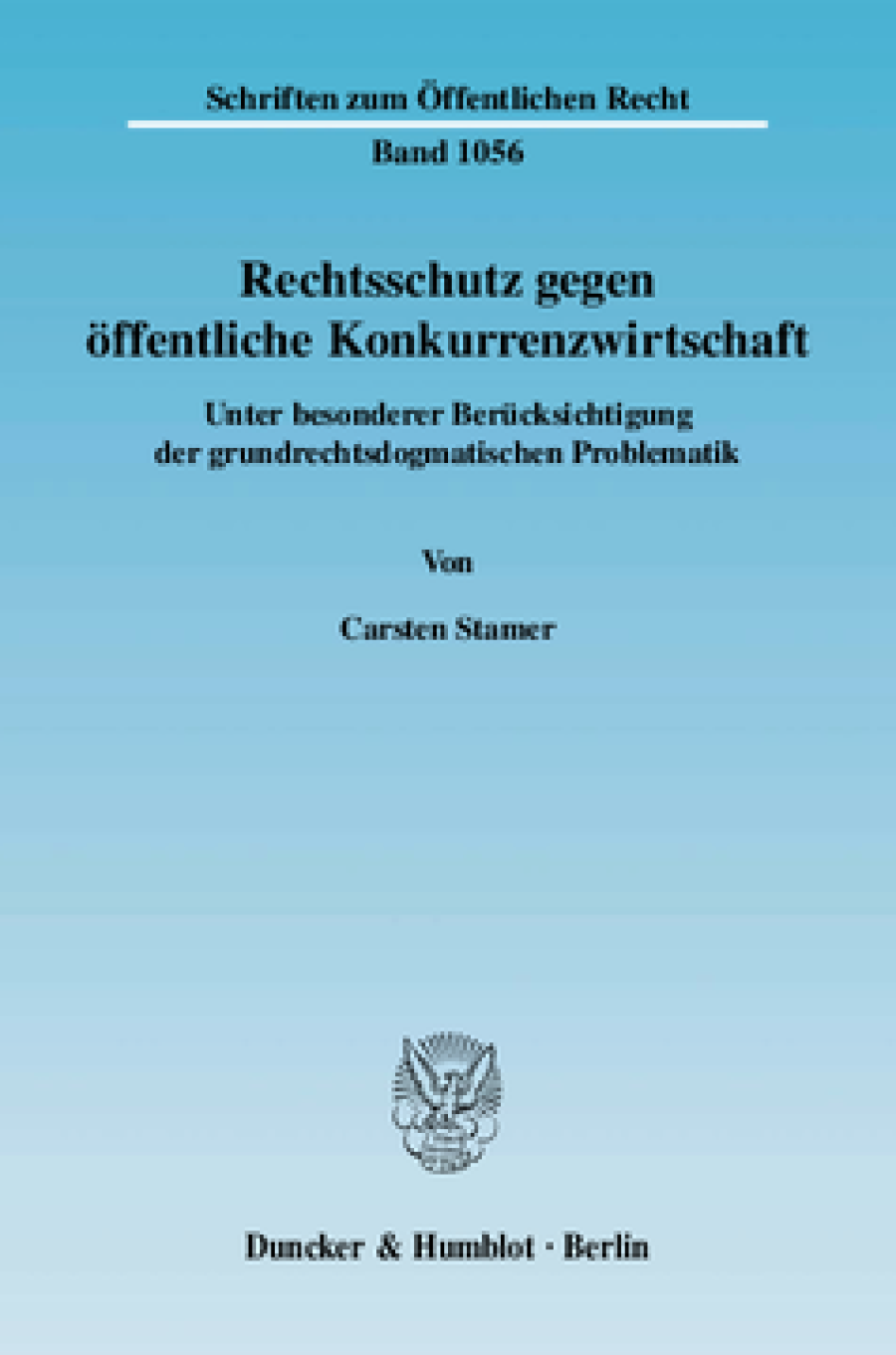 Rechtsschutz gegen öffentliche Konkurrenzwirtschaft
