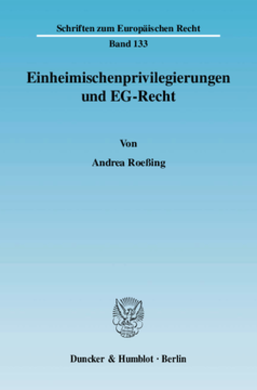 Einheimischenprivilegierungen und EG-Recht