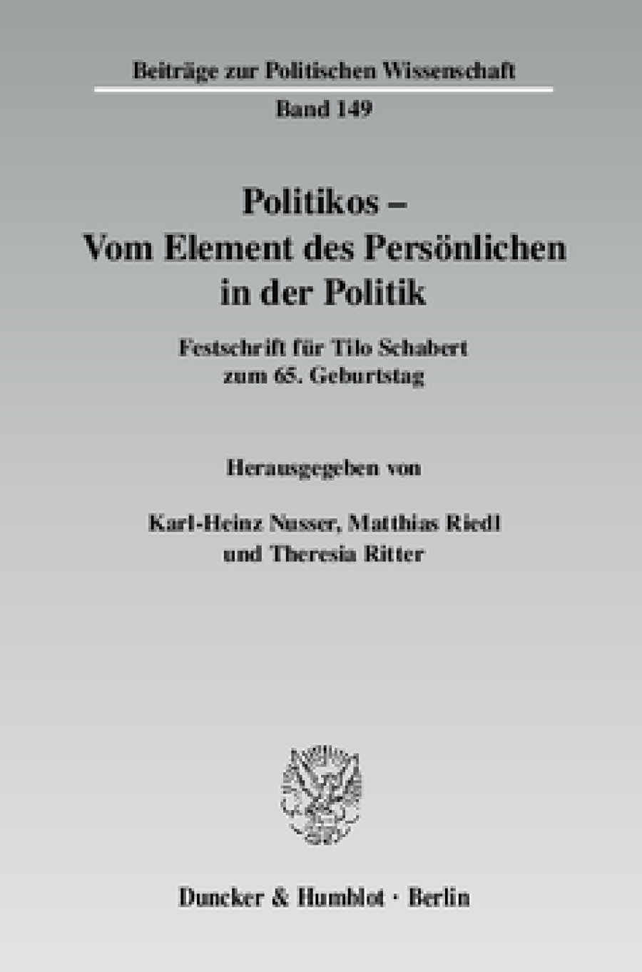 Politikos - Vom Element des Persönlichen in der Politik