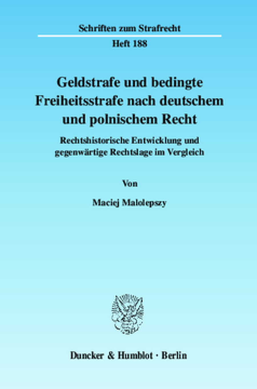 Geldstrafe und bedingte Freiheitsstrafe nach deutschem und polnischem Recht