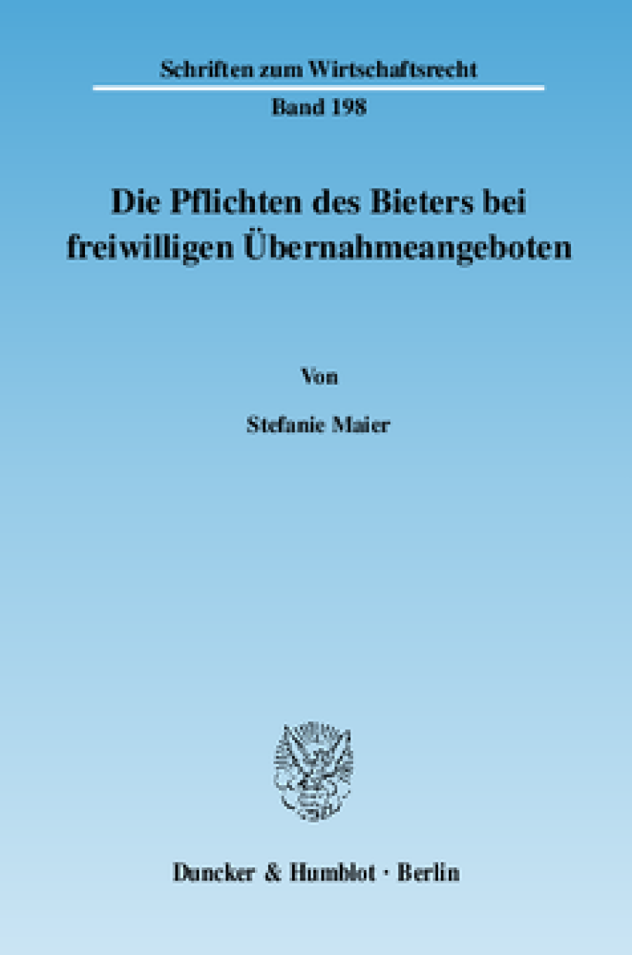 Die Pflichten des Bieters bei freiwilligen Übernahmeangeboten