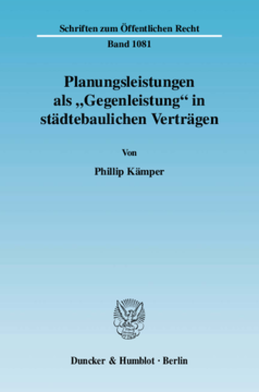 Planungsleistungen als »Gegenleistung« in städtebaulichen Verträgen