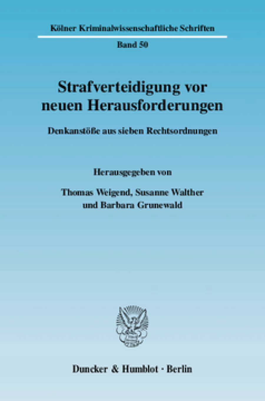 Strafverteidigung vor neuen Herausforderungen