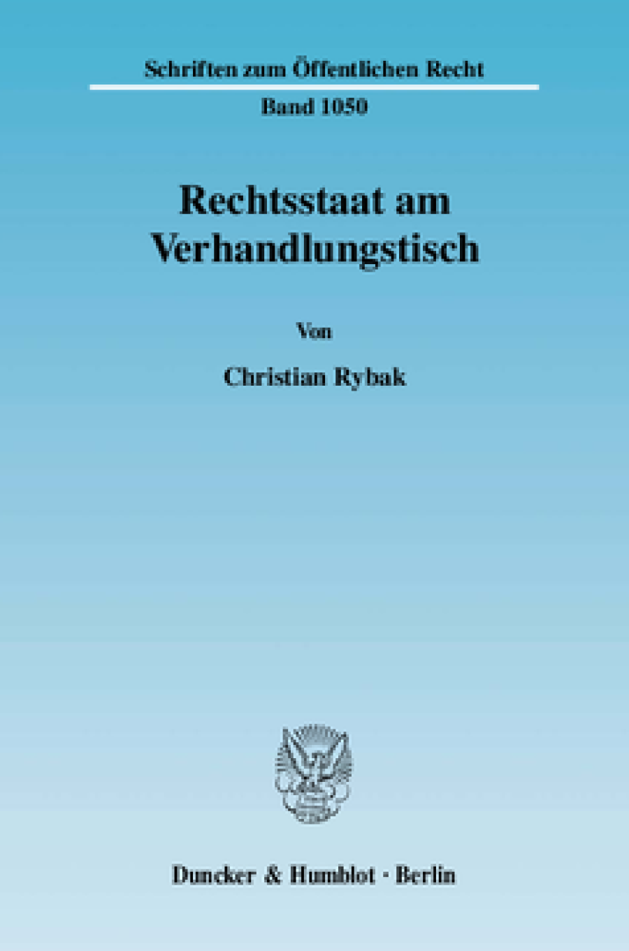 Rechtsstaat am Verhandlungstisch