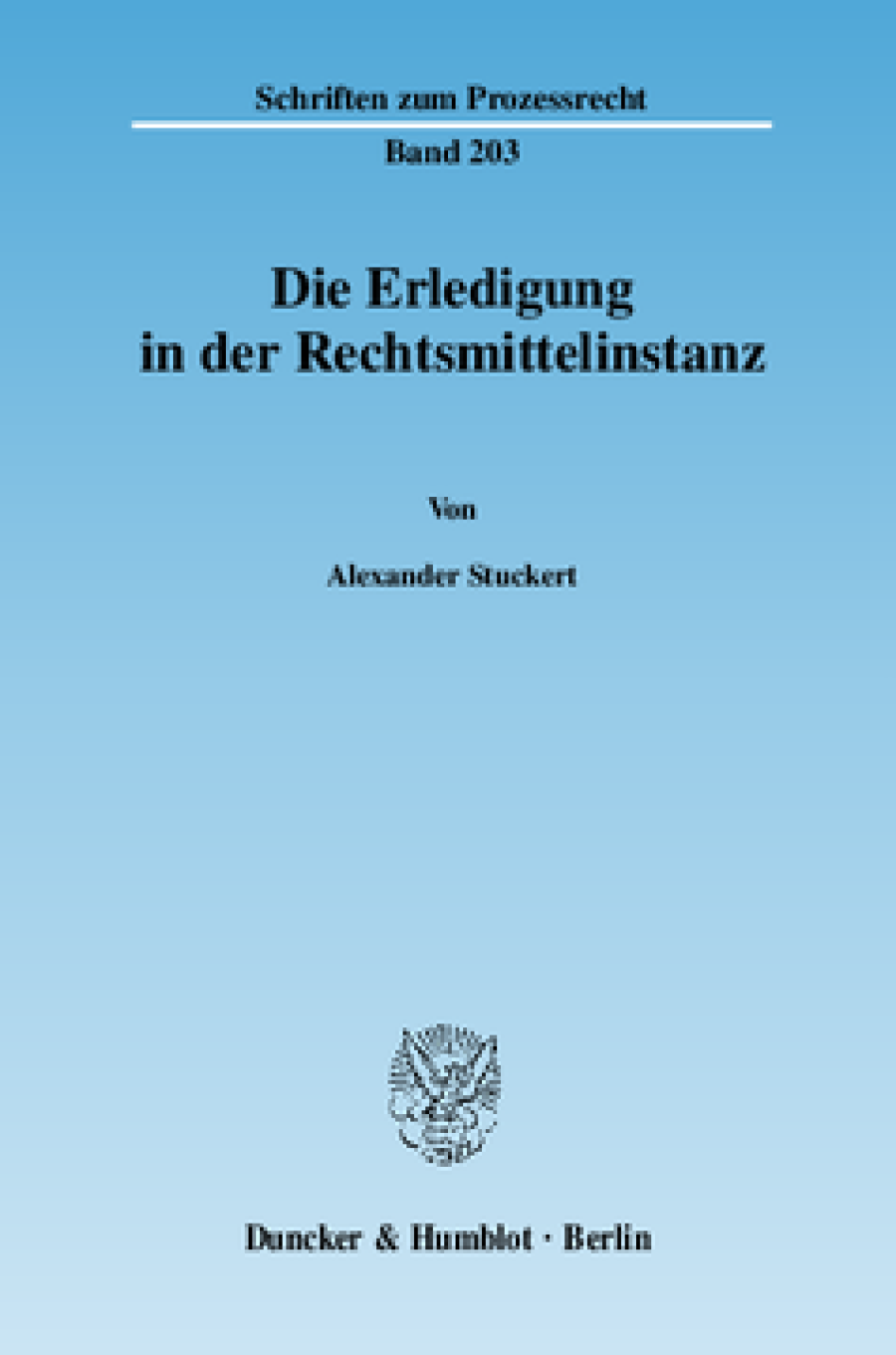 Die Erledigung in der Rechtsmittelinstanz