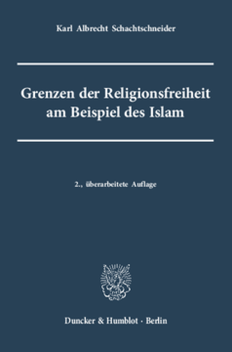 Grenzen der Religionsfreiheit am Beispiel des Islam