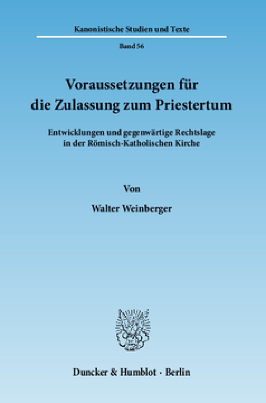 Voraussetzungen für die Zulassung zum Priestertum