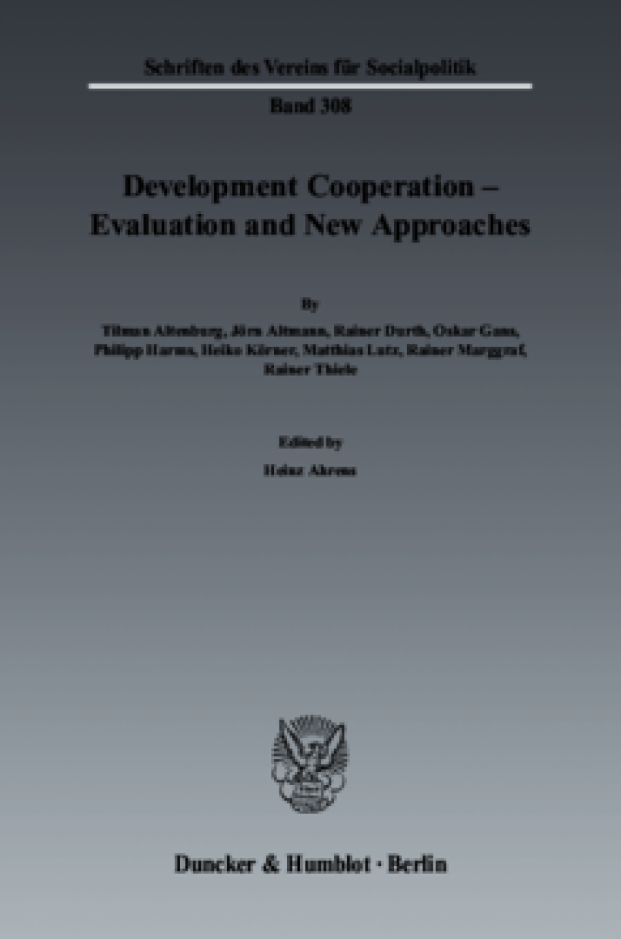 Development Cooperation - Evaluation and New Approaches