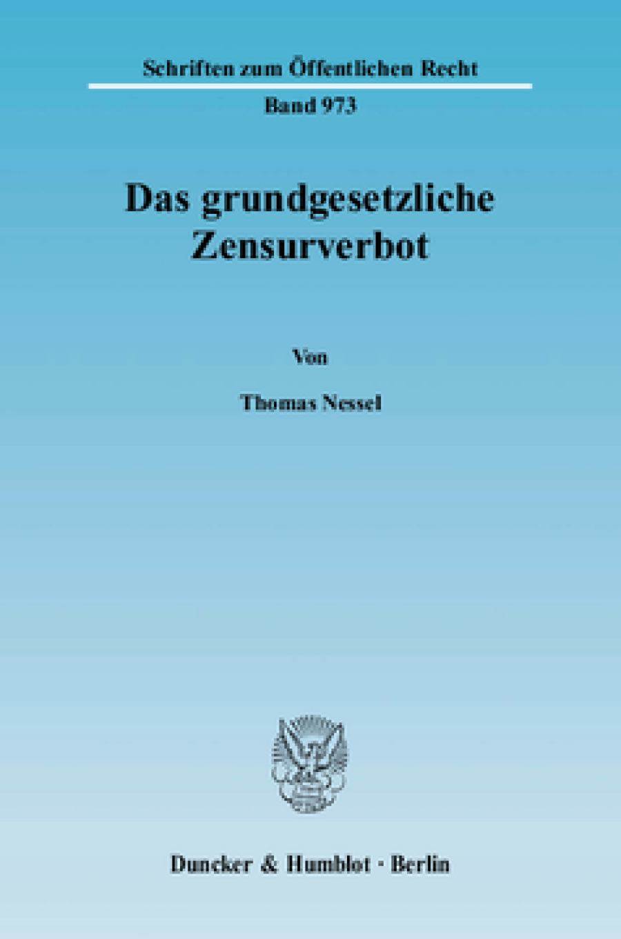 Das grundgesetzliche Zensurverbot