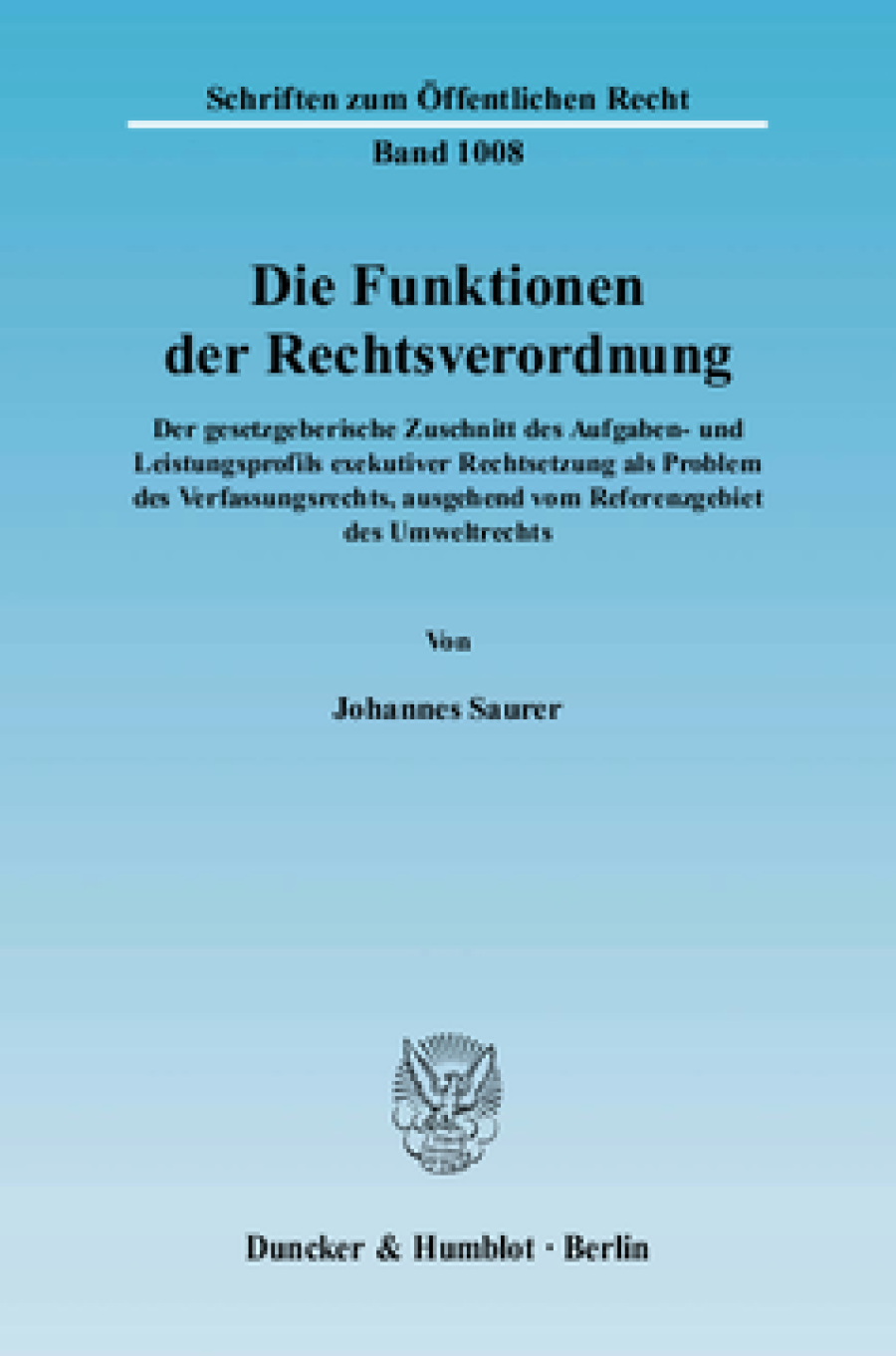 Die Funktionen der Rechtsverordnung