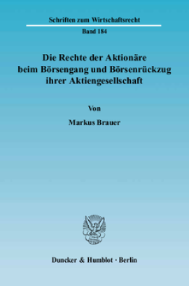 Die Rechte der Aktionäre beim Börsengang und Börsenrückzug ihrer Aktiengesellschaft