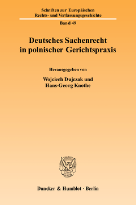 Deutsches Sachenrecht in polnischer Gerichtspraxis