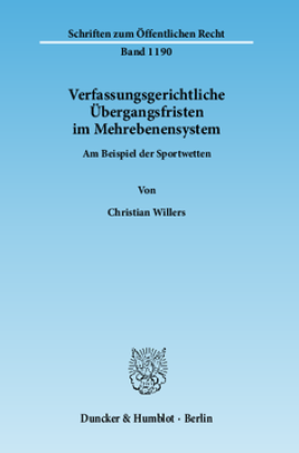 Verfassungsgerichtliche Übergangsfristen im Mehrebenensystem
