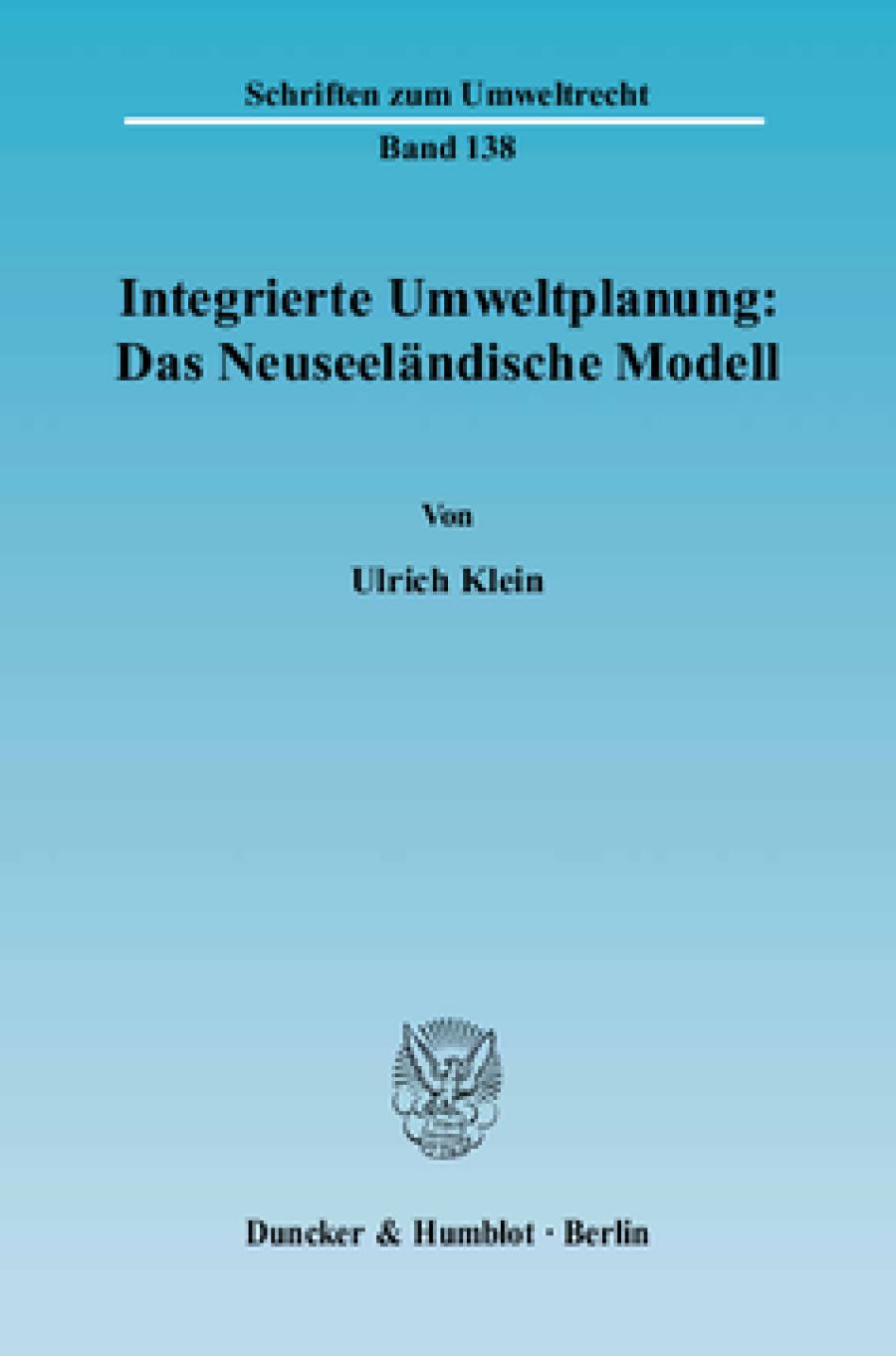 Integrierte Umweltplanung: Das Neuseeländische Modell