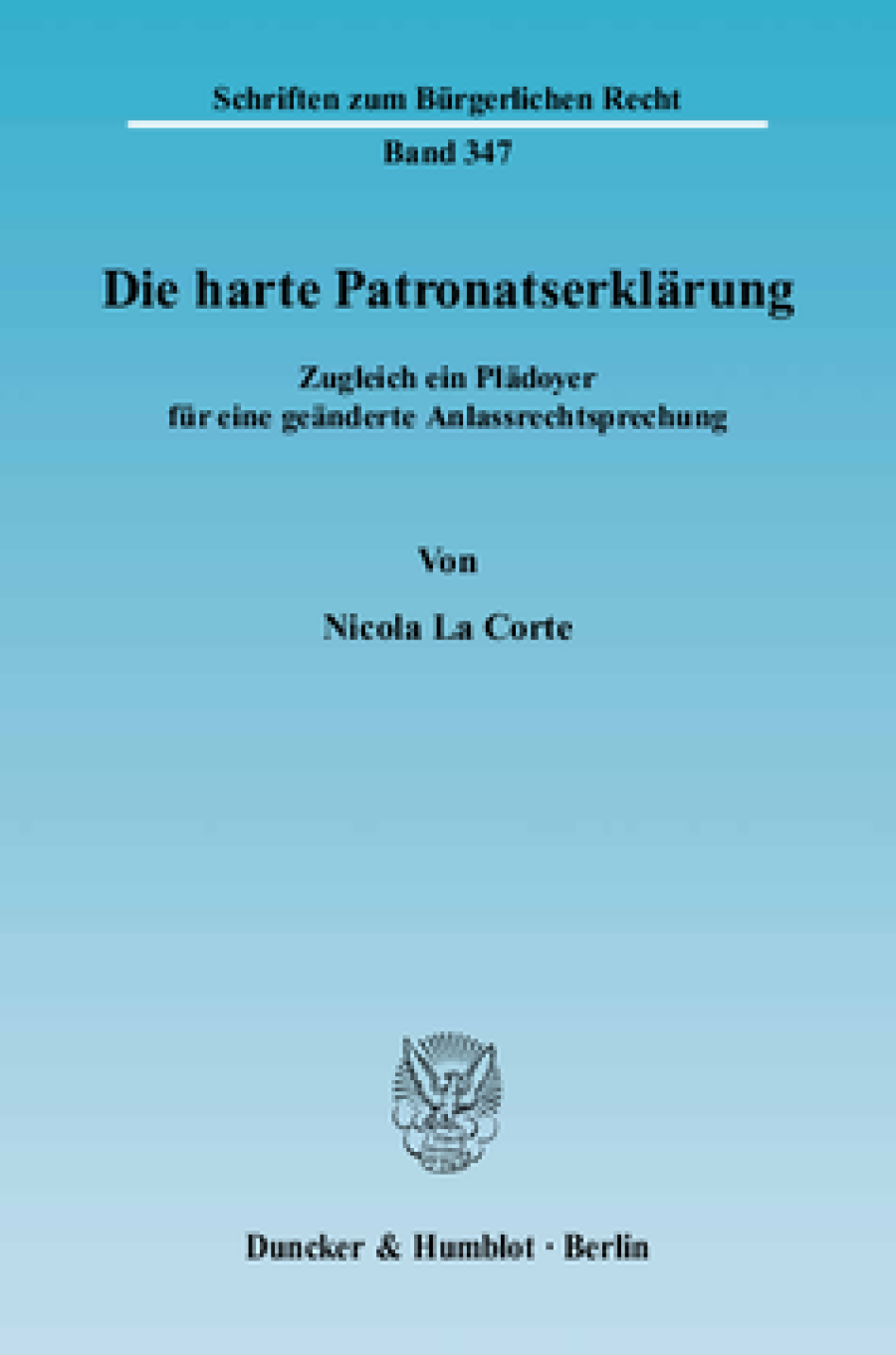 Die harte Patronatserklärung