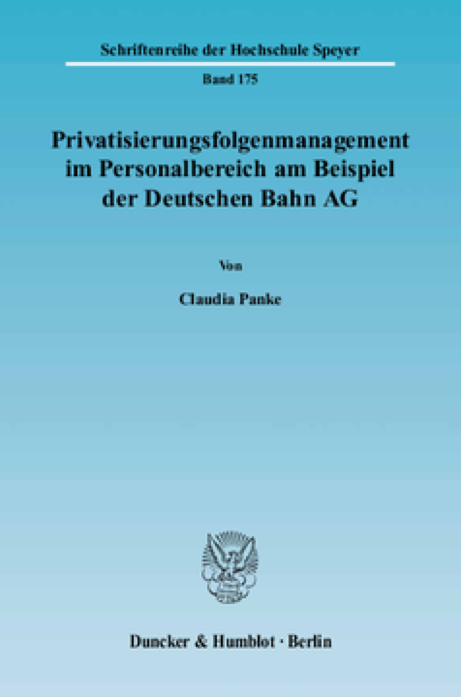 Privatisierungsfolgenmanagement im Personalbereich am Beispiel der Deutschen Bahn AG