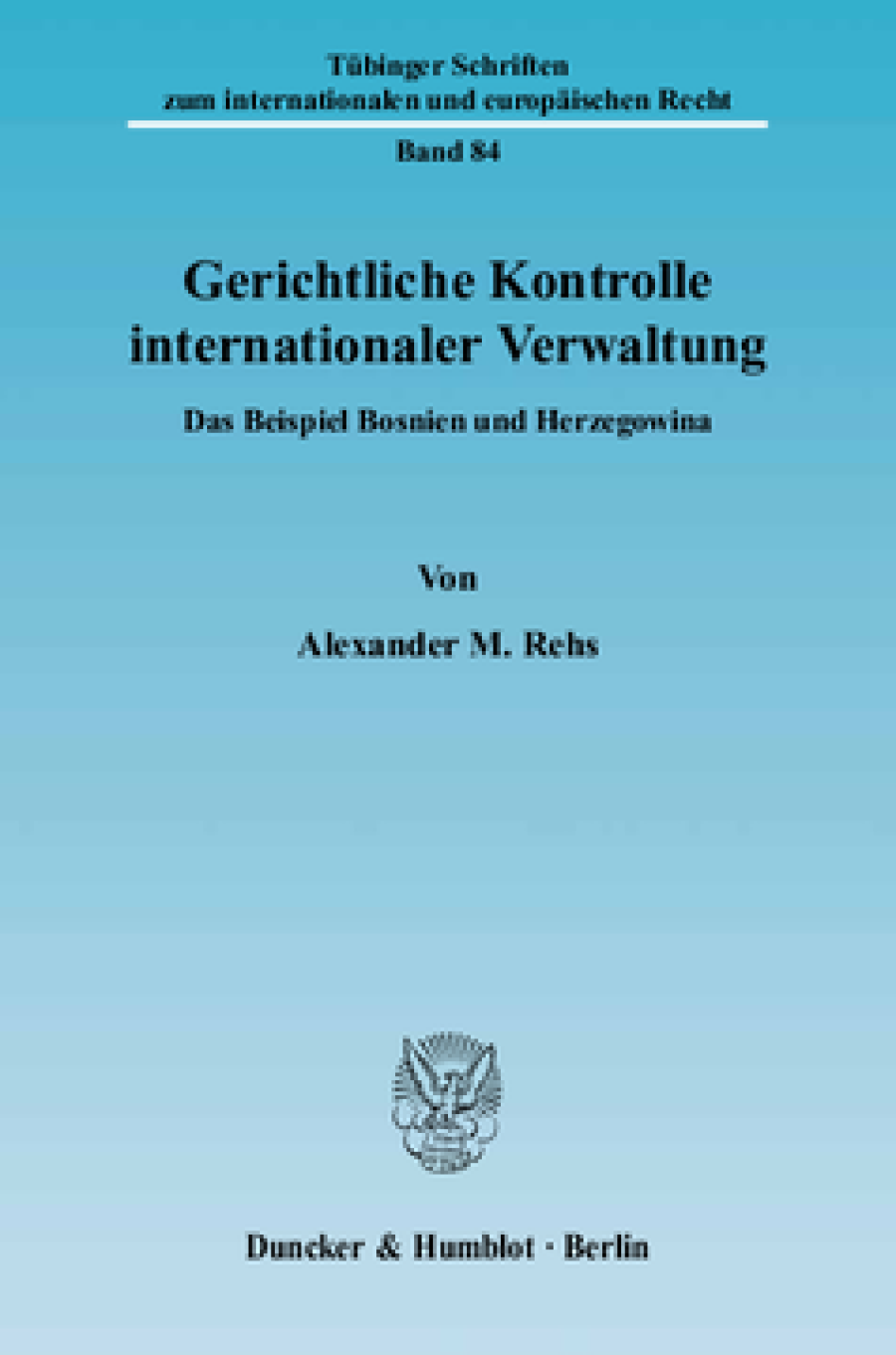 Gerichtliche Kontrolle internationaler Verwaltung