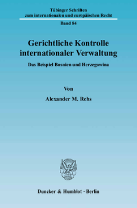 Gerichtliche Kontrolle internationaler Verwaltung